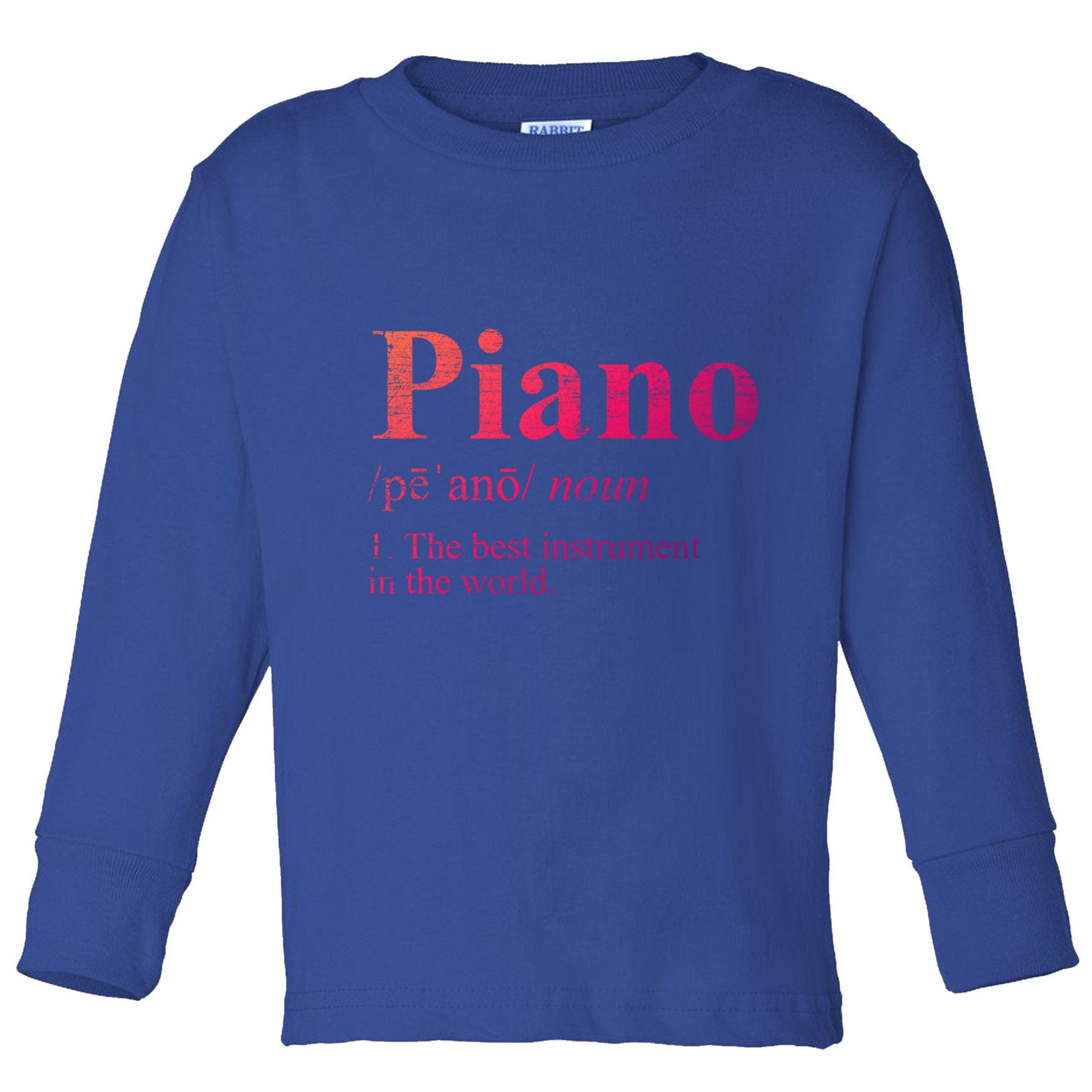 The Best Instrut In The World Piano Gift Toddler Long Sleeve Shirt