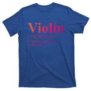 The Best Instrut In The World Definition Violin Cool Gift T-Shirt