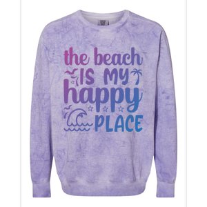 The Beach Is My Happy Place Gift Colorblast Crewneck Sweatshirt