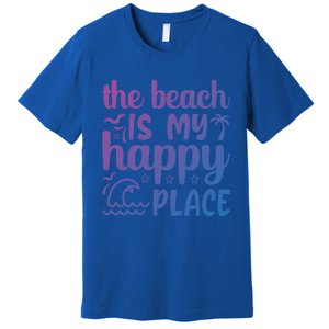 The Beach Is My Happy Place Gift Premium T-Shirt