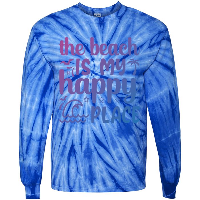 The Beach Is My Happy Place Gift Tie-Dye Long Sleeve Shirt