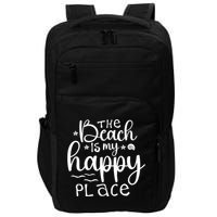 The Beach Is My Happy Place Great Gift Impact Tech Backpack