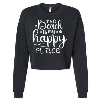 The Beach Is My Happy Place Great Gift Cropped Pullover Crew