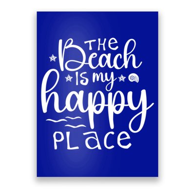 The Beach Is My Happy Place Great Gift Poster