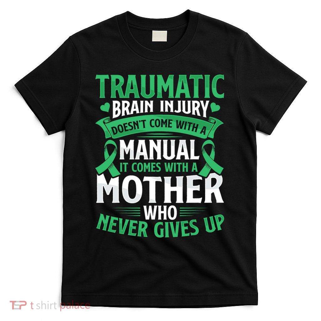 Traumatic Brain Injury Tbi Awareness Survivor Mom Women Girl T-Shirt