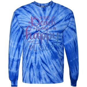 The Beach Is My Happy Place Gift Tie-Dye Long Sleeve Shirt