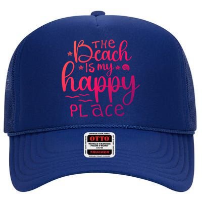 The Beach Is My Happy Place Gift High Crown Mesh Back Trucker Hat