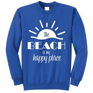 The Beach Is My Happy Place Gift Sweatshirt