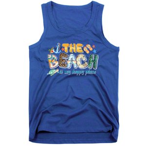 The Beach Is My Happy Place Vacation Summer Gift Tank Top