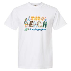 The Beach Is My Happy Place Vacation Summer Gift Garment-Dyed Heavyweight T-Shirt