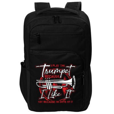 Trumpeter Because I Like It Jazz Musician Trumpet Impact Tech Backpack