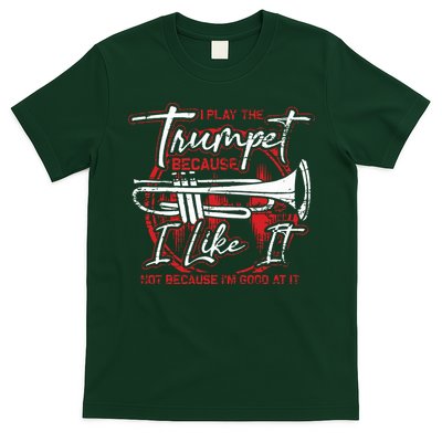 Trumpeter Because I Like It Jazz Musician Trumpet T-Shirt