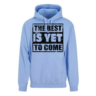 The Best Is Yet To Come Man Woman Funny Gift Unisex Surf Hoodie