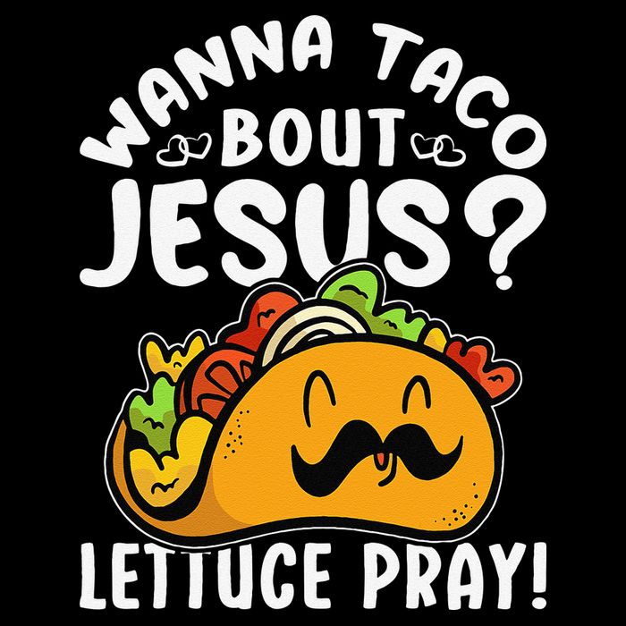 Taco Bout Jesus Lettuce Pray Taco Lover Viva México 16 in Basic Backpack
