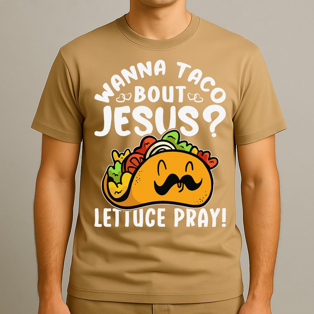 Taco Bout Jesus Lettuce Pray Taco Lover Viva México T-Shirt