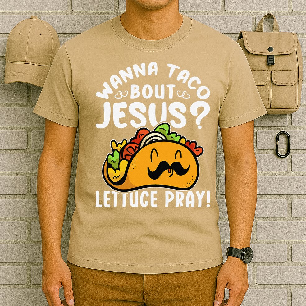 Taco Bout Jesus Lettuce Pray Taco Lover Viva México T-Shirt