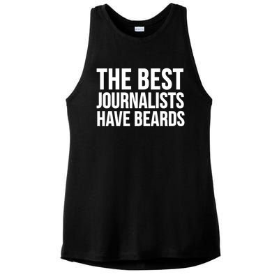 The Best Journalists Have Beards Funny Gift Funny Journalist Gift Ladies PosiCharge Tri-Blend Wicking Tank