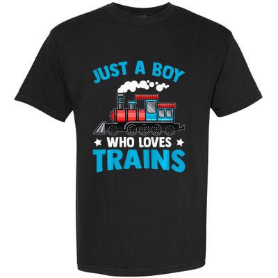 Train Birthday Just a who loves Trains Garment-Dyed Heavyweight T-Shirt