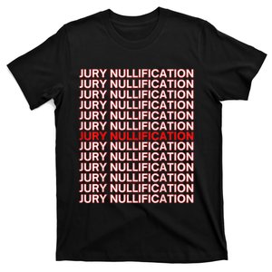 Trial By Jury Nullification Not Guilty Juror Rights Veto Bag T-Shirt