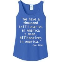 Trillionaires Billionaires Joe Biden Funny Quote Ladies Essential Tank