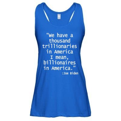 Trillionaires Billionaires Joe Biden Funny Quote Ladies Essential Flowy Tank