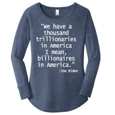 Trillionaires Billionaires Joe Biden Funny Quote Women's Perfect Tri Tunic Long Sleeve Shirt