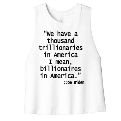 Trillionaires Billionaires Joe Biden Funny Quote Women's Racerback Cropped Tank