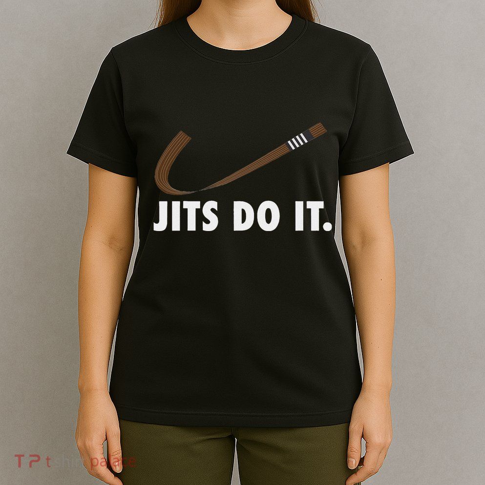 T Brazilian Jiu Jitsu Bjj Brown Belt Jits Do It T-Shirt