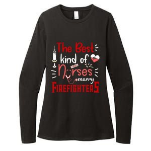 The Best Kind Of Nurses Marry Firefighters Firefighter Cute Gift Womens CVC Long Sleeve Shirt