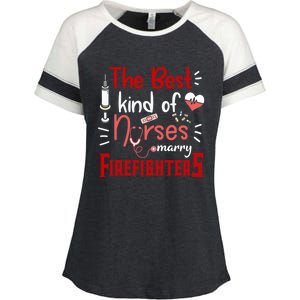 The Best Kind Of Nurses Marry Firefighters Firefighter Cute Gift Enza Ladies Jersey Colorblock Tee