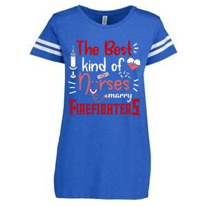 The Best Kind Of Nurses Marry Firefighters Firefighter Cute Gift Enza Ladies Jersey Football T-Shirt