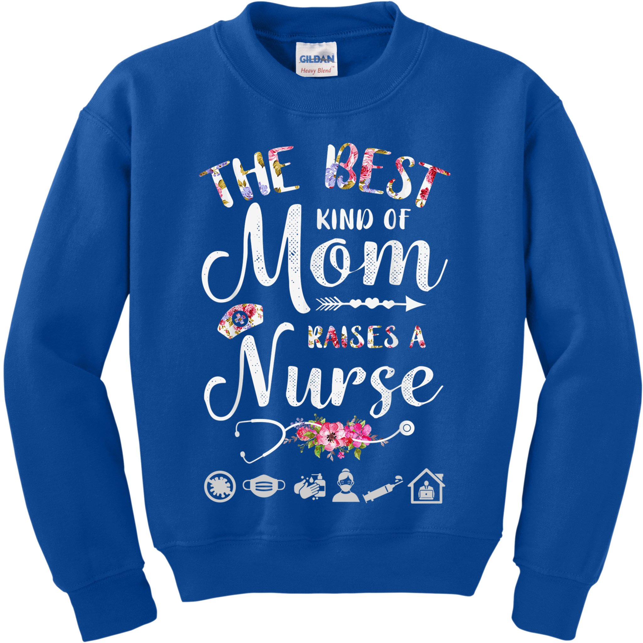 The Best Kind Of Mom Raises A Nurse Meaningful Gift Graphic Oversized Gift Kids Sweatshirt