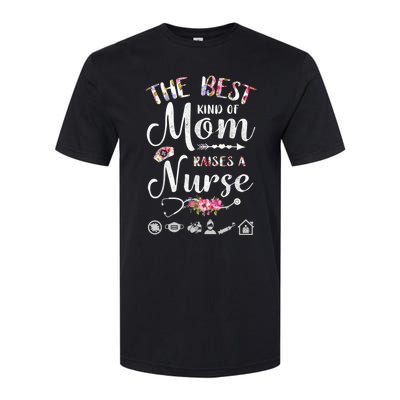 The Best Kind Of Mom Raises A Nurse Meaningful Gift Graphic Oversized Gift Softstyle® CVC T-Shirt