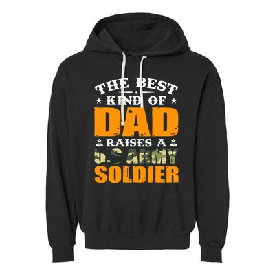 The Best Kind Of Dad Raised A U.S Army Soldier Garment-Dyed Fleece Hoodie