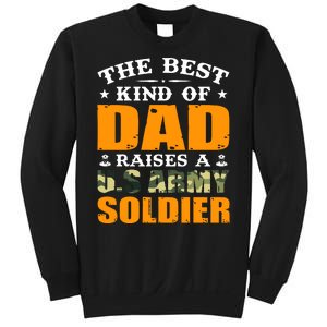 The Best Kind Of Dad Raised A U.S Army Soldier Sweatshirt