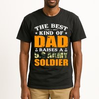 The Best Kind Of Dad Raised A U.S Army Soldier Tall T-Shirt