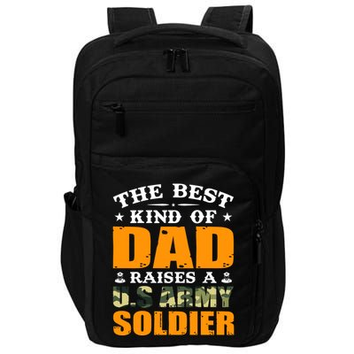 The Best Kind Of Dad Raised A U.S Army Soldier Impact Tech Backpack