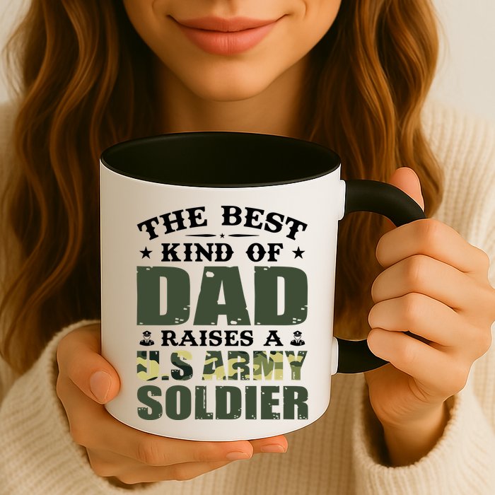 The Best Kind Of Dad Raised A U.S Army Soldier Mug