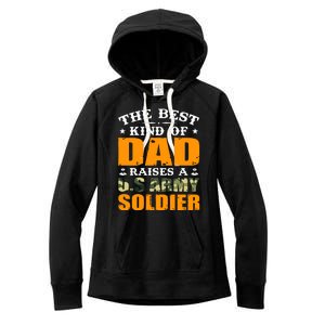 The Best Kind Of Dad Raised A U.S Army Soldier Women's Fleece Hoodie