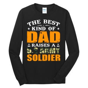 The Best Kind Of Dad Raised A U.S Army Soldier Tall Long Sleeve T-Shirt