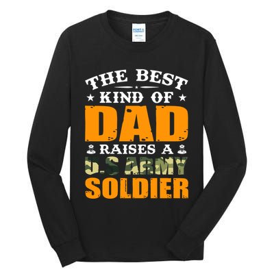 The Best Kind Of Dad Raised A U.S Army Soldier Tall Long Sleeve T-Shirt