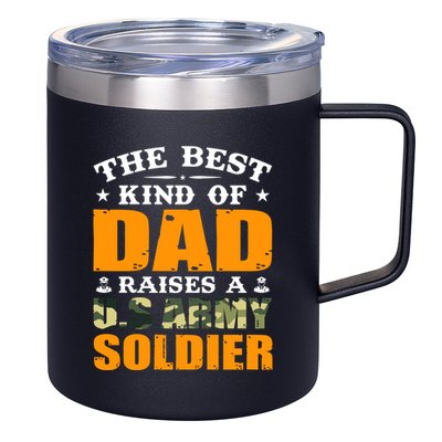 The Best Kind Of Dad Raised A U.S Army Soldier 12oz Stainless Steel Coffee Mug