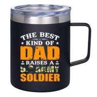 The Best Kind Of Dad Raised A U.S Army Soldier 12oz Stainless Steel Coffee Mug