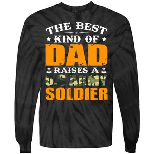 The Best Kind Of Dad Raised A U.S Army Soldier Tie-Dye Long Sleeve Shirt