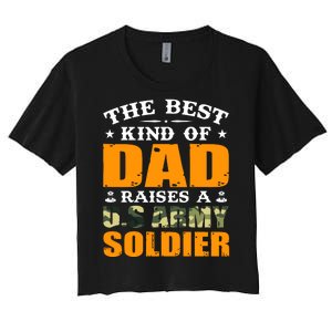 The Best Kind Of Dad Raised A U.S Army Soldier Women's Crop Top Tee