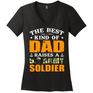 The Best Kind Of Dad Raised A U.S Army Soldier Women's V-Neck T-Shirt