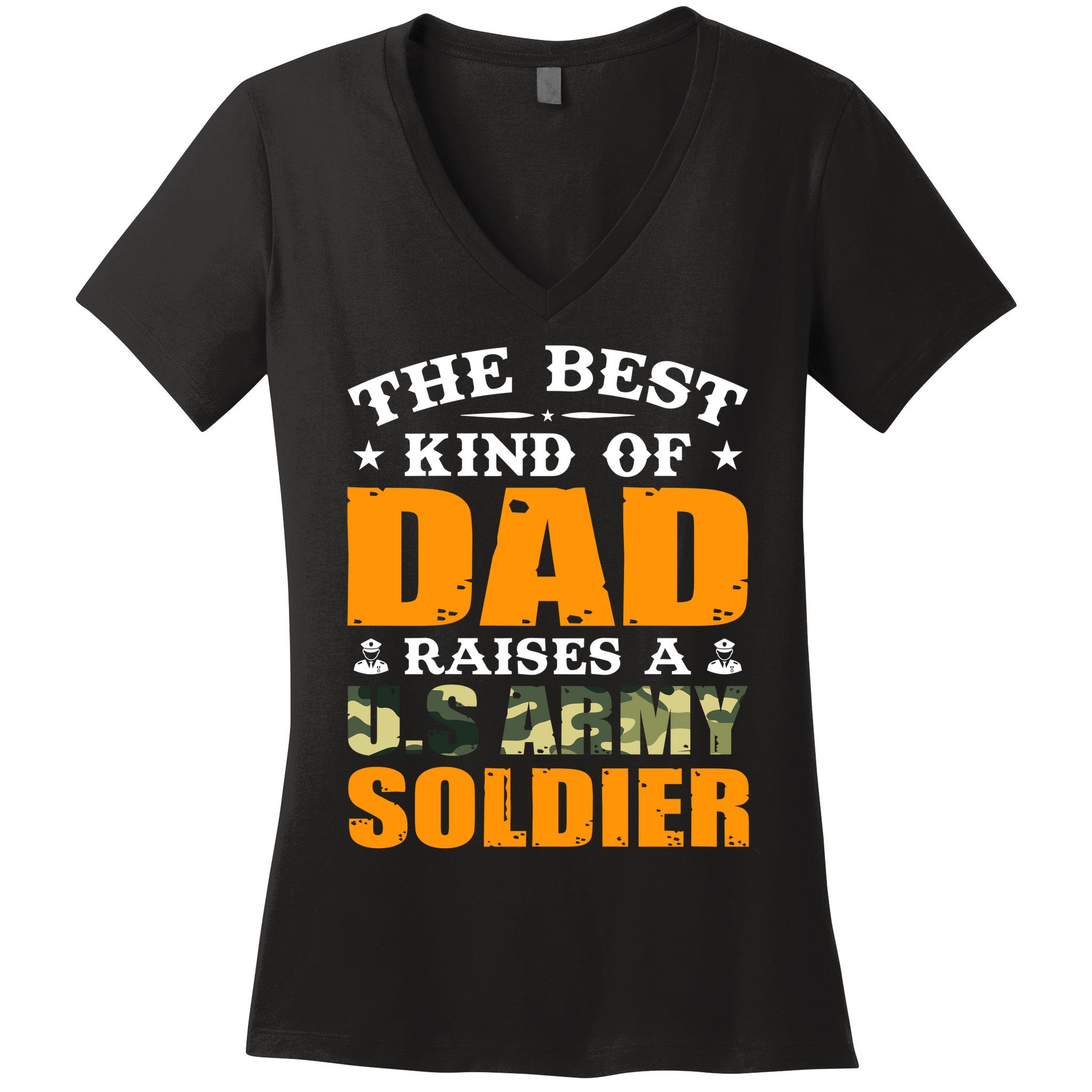 The Best Kind Of Dad Raised A U.S Army Soldier Women's V-Neck T-Shirt