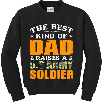 The Best Kind Of Dad Raised A U.S Army Soldier Kids Sweatshirt