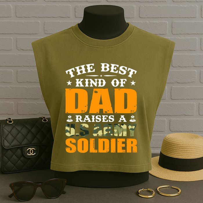 The Best Kind Of Dad Raised A U.S Army Soldier Garment-Dyed Women's Muscle Tee