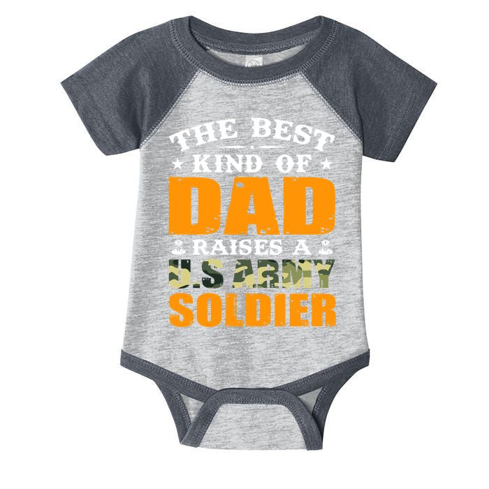 The Best Kind Of Dad Raised A U.S Army Soldier Infant Baby Jersey Bodysuit